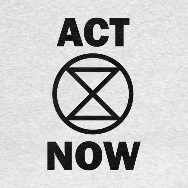 ACT NOW extinction rebellion by PaletteDesigns